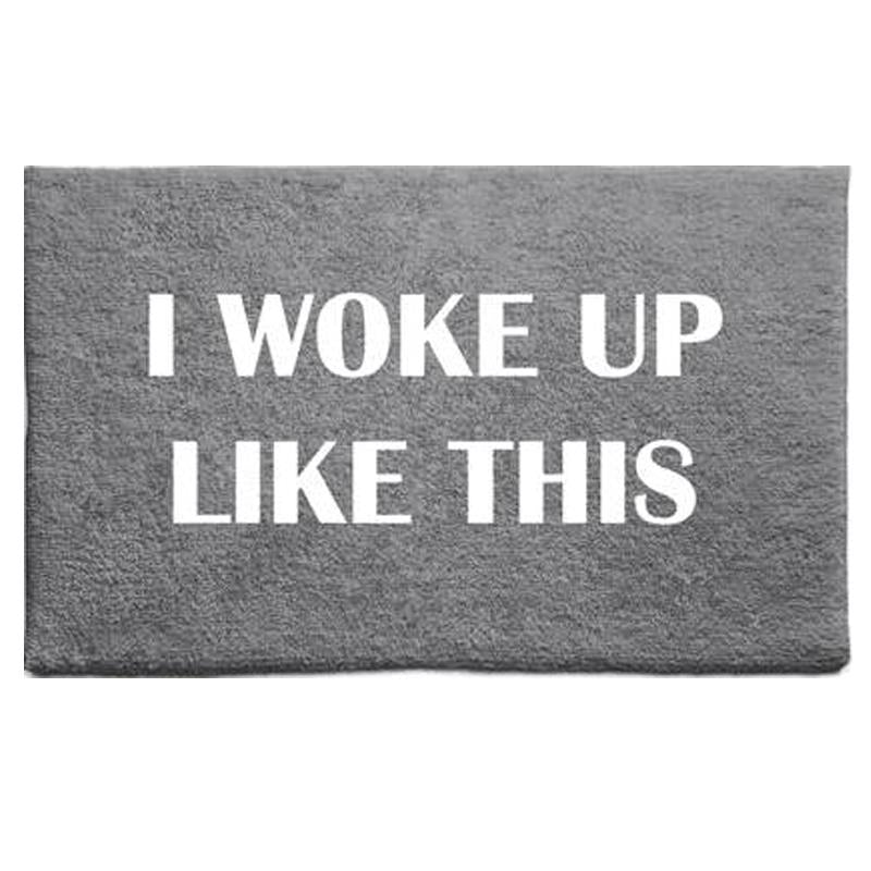 I Woke Up Like This Bath Mat