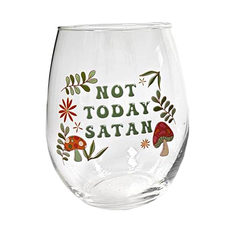 NOT TODAY WINE GLASS