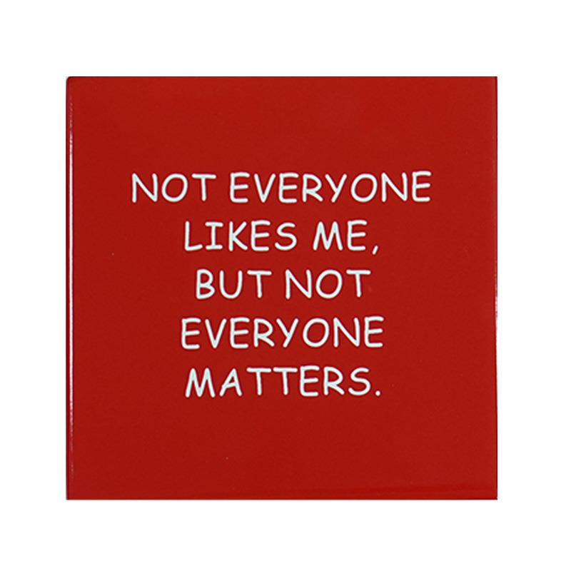 Not Everyone Coaster – Walton Wood Farm