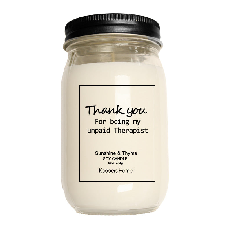 Soy Candle- Thank You Unpaid Therapist 16oz