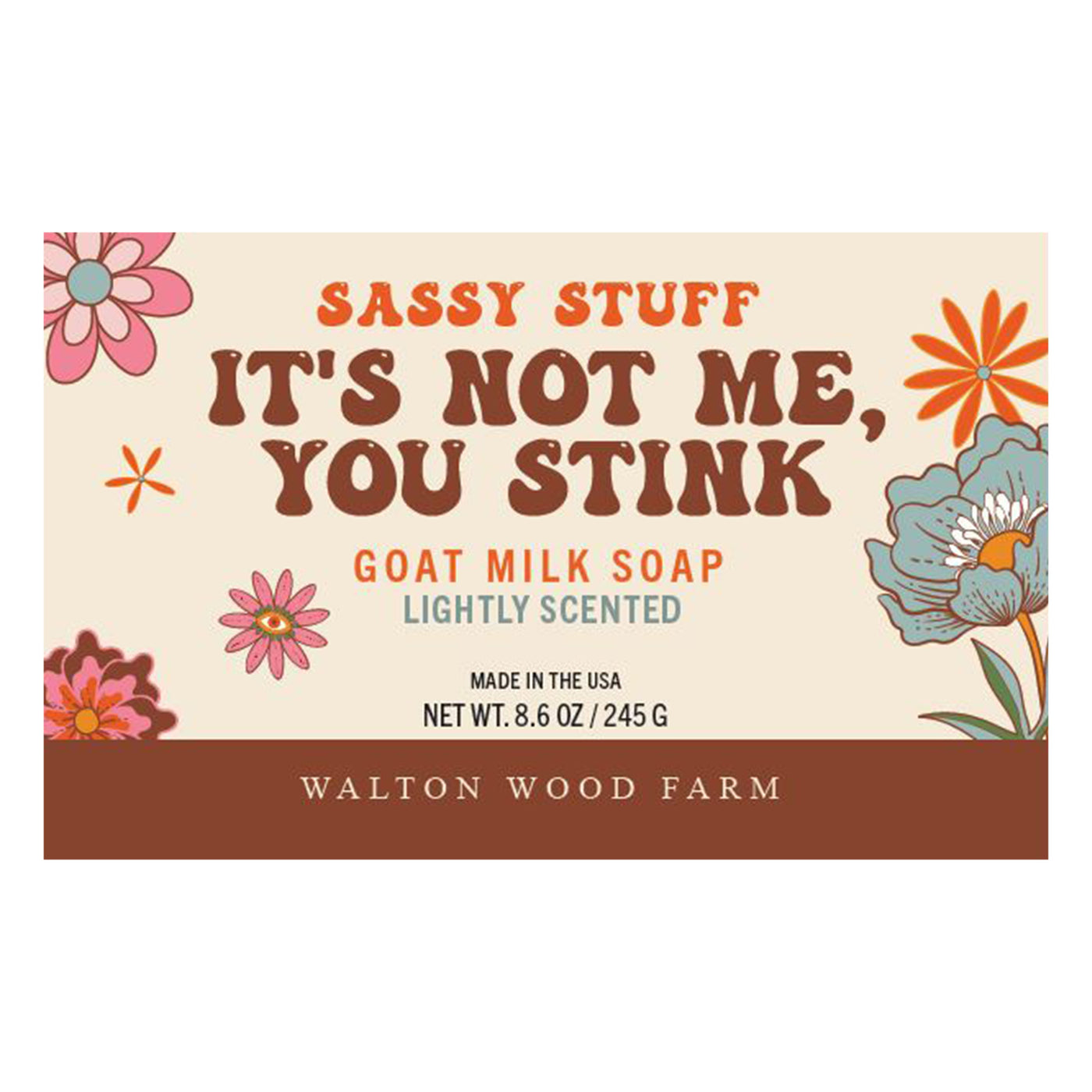 It's Not Me, You Stink Goat Milk Bar Soap 8.6oz