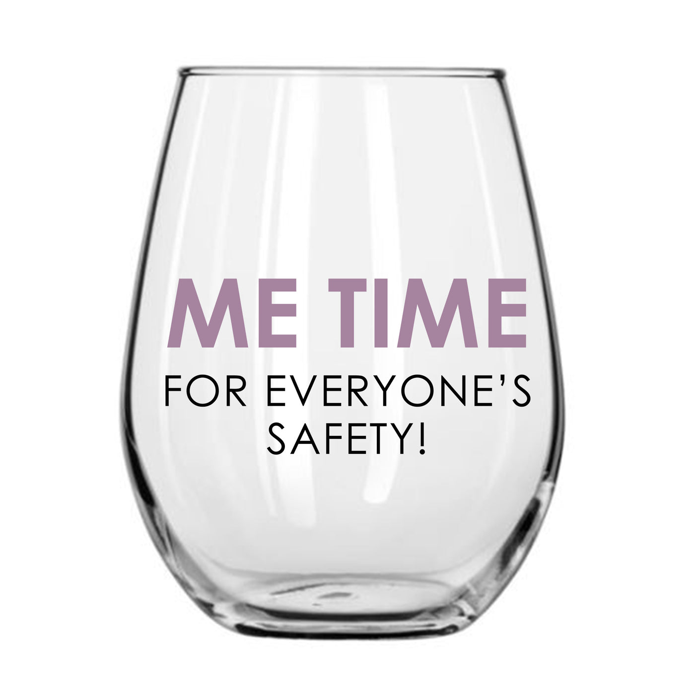 ME TIME WINE GLASS